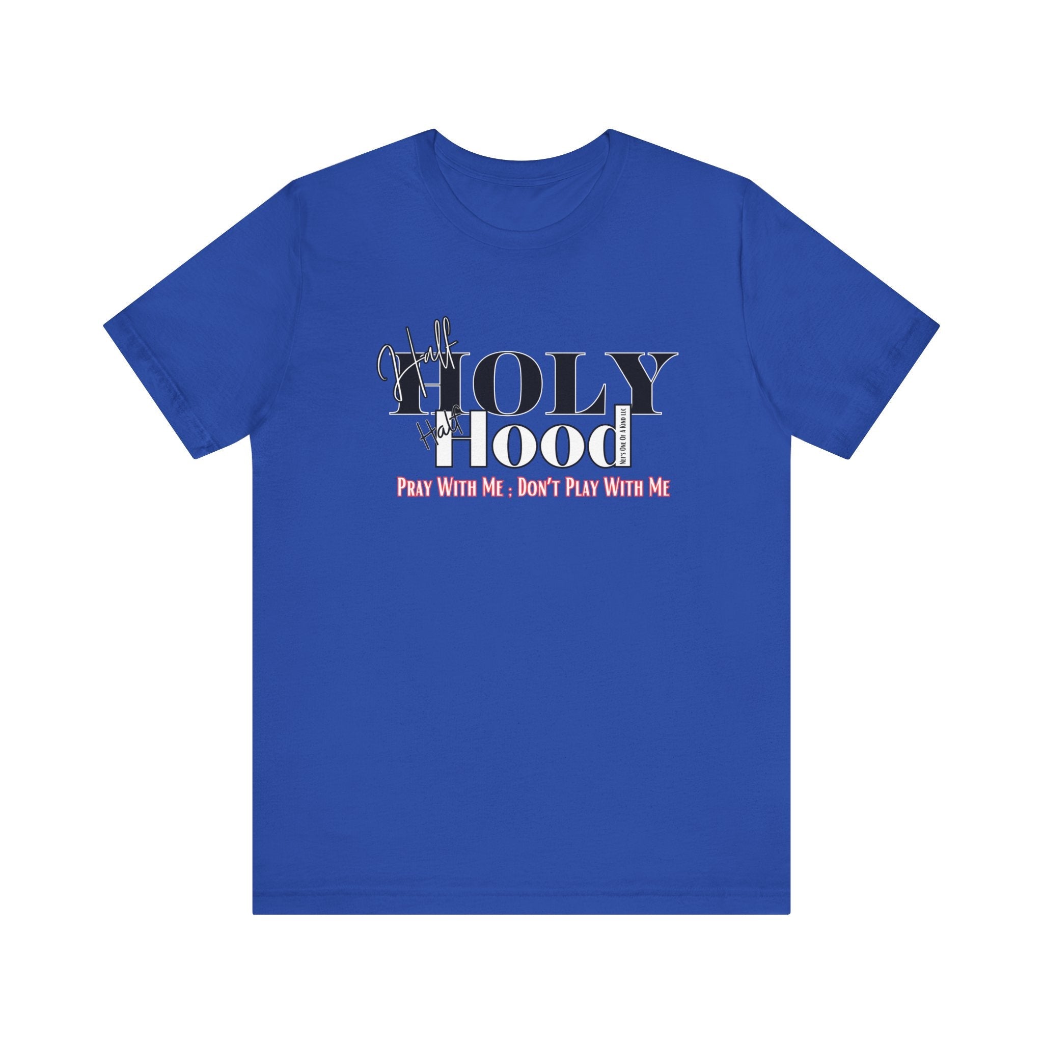 Half Holy Half Hood Unisex Short Sleeve Tee